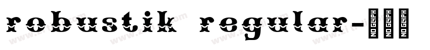 robustik regular字体转换 robustik regular字体转换